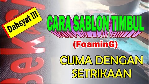 cara bikin sablon timbul sendiri | dengan setrika sablon jadi timbul 1080p