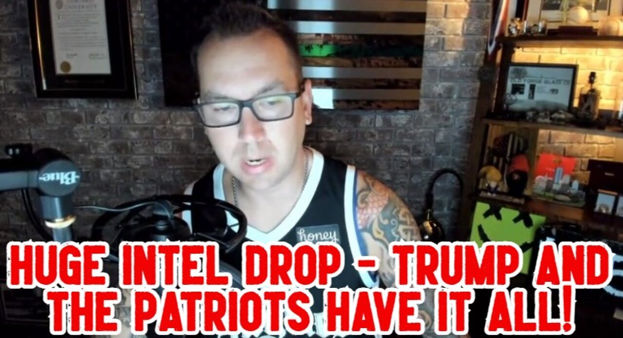 Phil Godlewski: Huge Intel Drop - Trump and the Patriots have it all!