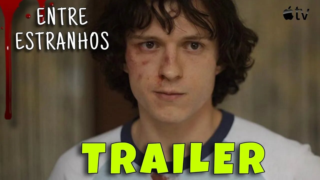 Trailer dublado Entre estranhos - Apple+