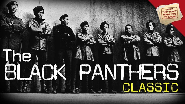 Stuff They Don't Want You To Know: The Black Panthers and the U.S. Government - CLASSIC