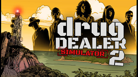 【 Drug Dealer Simulator 2 】➞【 Official Game Trailer 】➞【 2024 】