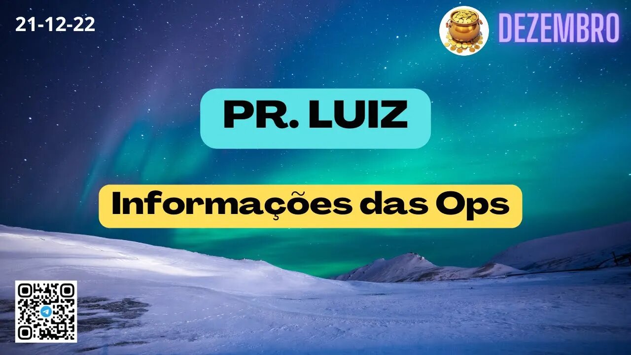 PR LUIZ Informações das Ops