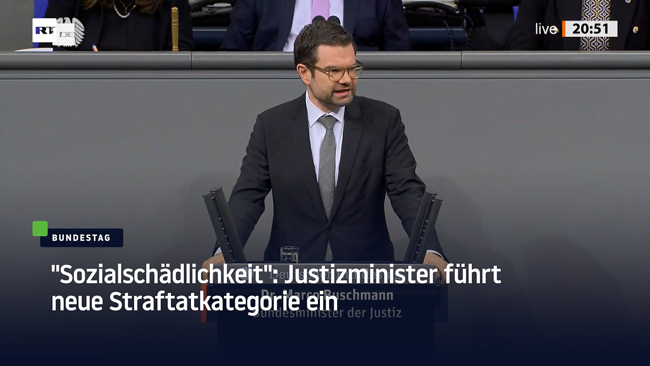 "Sozialschädlichkeit": Justizminister führt neue Straftatkategorie ein