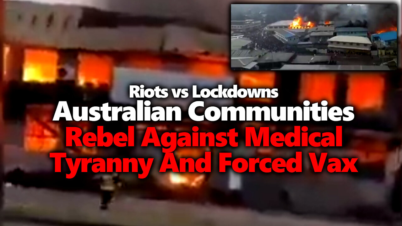 REPRESSION v REBELLION: Aussie Aboriginals Force Vax? Solomon Islands Rebel Against Vax-Crazed Gov't