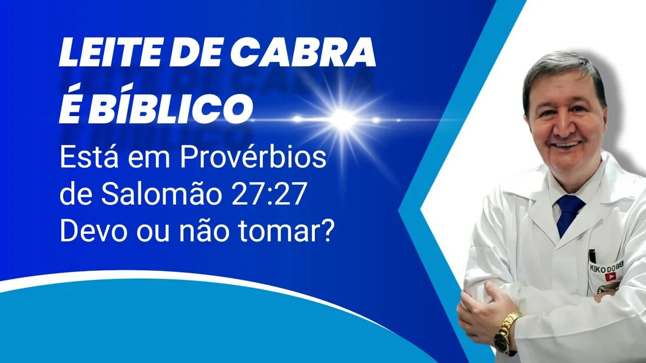 LEITE DE CABRA É BÍBLICO está em Provérbios de Salomão 27:27 Devo ou não tomar? ZAP (15) 99644-8181