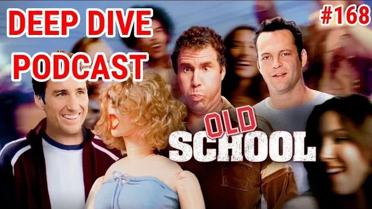 Old School - movie deep dive! We go streaking through the quad to the gymnasium...