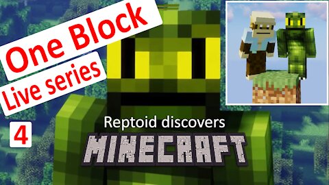 Reptoid Discovers Minecraft - S01 E39 - One Block Ep 4