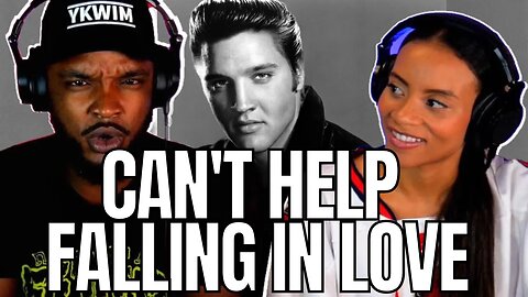 WE LISTENED TO ELVIS! 🎵 "CAN'T HELP FALLING IN LOVE" REACTION