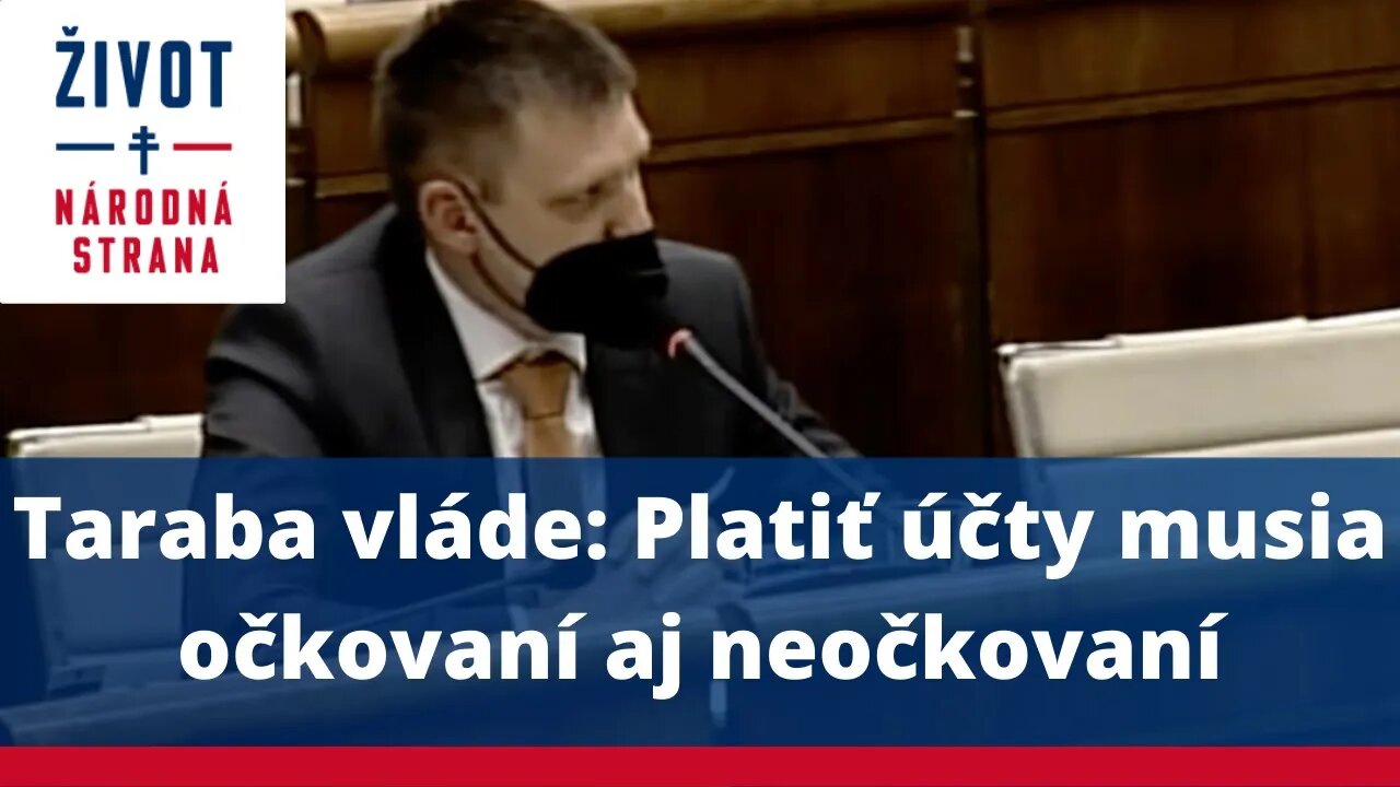 Taraba vláde: Platiť účty musia očkovaní aj neočkovaní