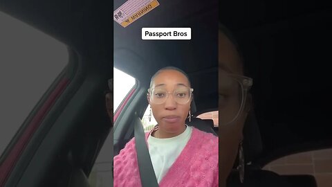 Compilation Of Women H8ting On Passport Bros | They Despise It