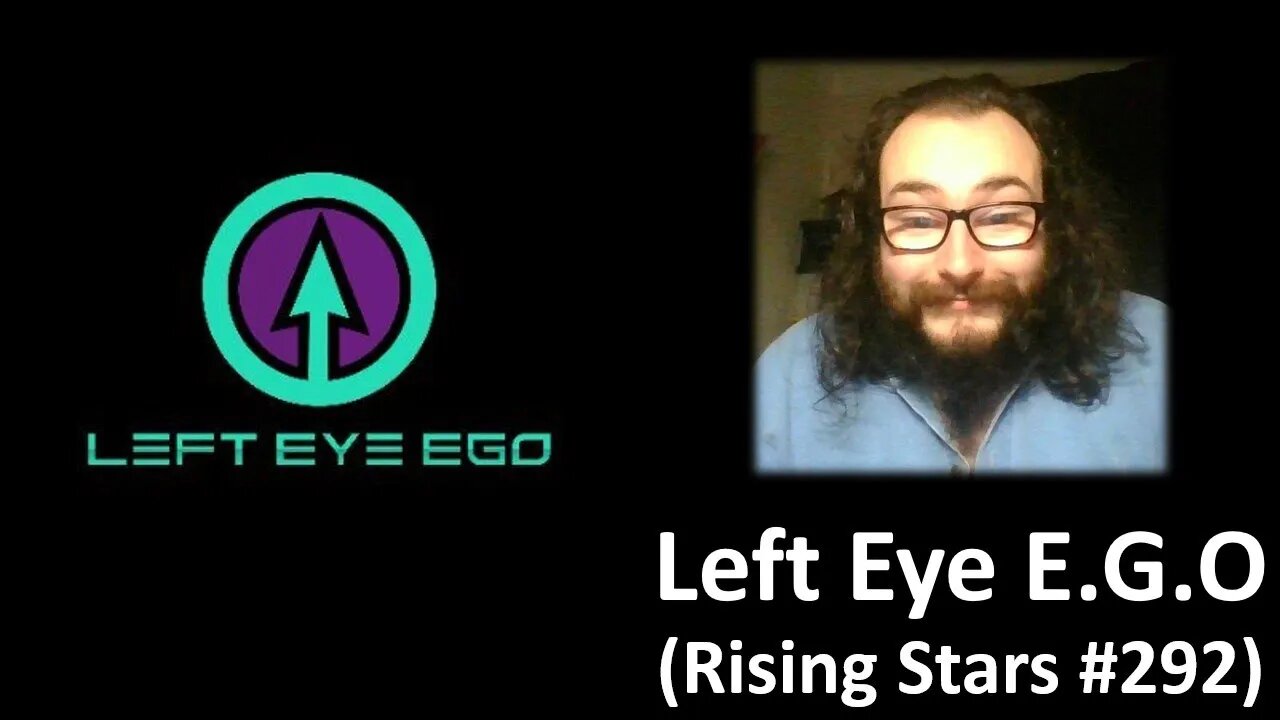 Left Eye E.G.O (Rising Stars #292) [With Bloopers]