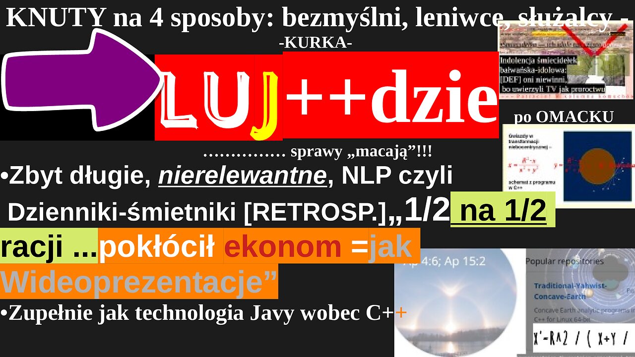 *KNUTY*na 4 sposoby: 1bezmyślni2leniwce3służalcy...4KURKA LUJ++dzie po OMACKU sprawy „macają”!