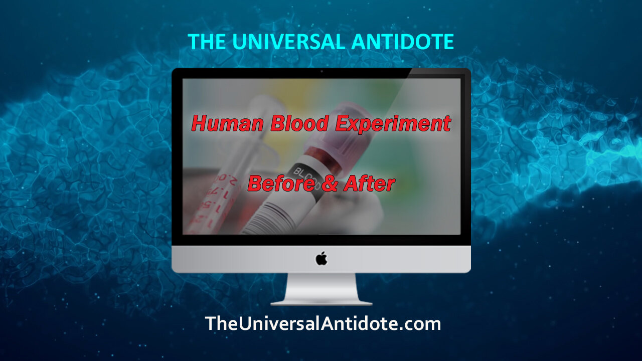 Human Blood Experiment with The Universal Antidote...Shocking!
