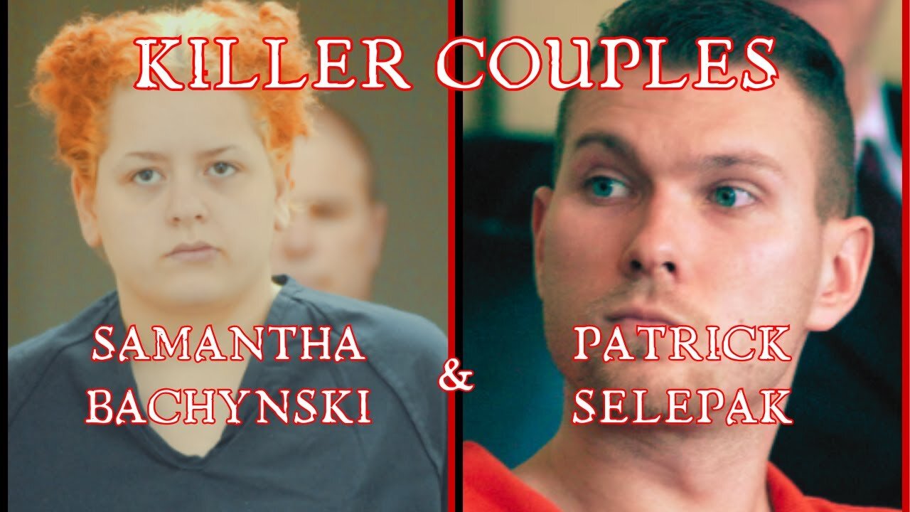 Killer Couple - Samantha Bachynski and Patrick Selepak