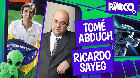 TOMÉ ABDUCH E RICARDO SAYEG - PÂNICO - 14/10/22