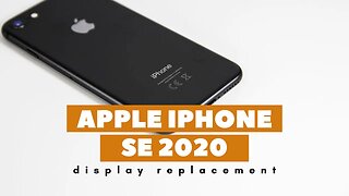 Iphone SE 2020, screen replacement, repair video
