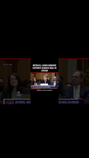 Betrayal: Biden Nominee Supports Border Wall in Jordan