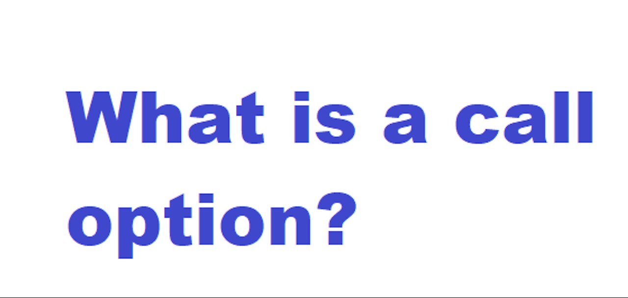 What is a Call Option in Stock Trading? Explained in Plain English