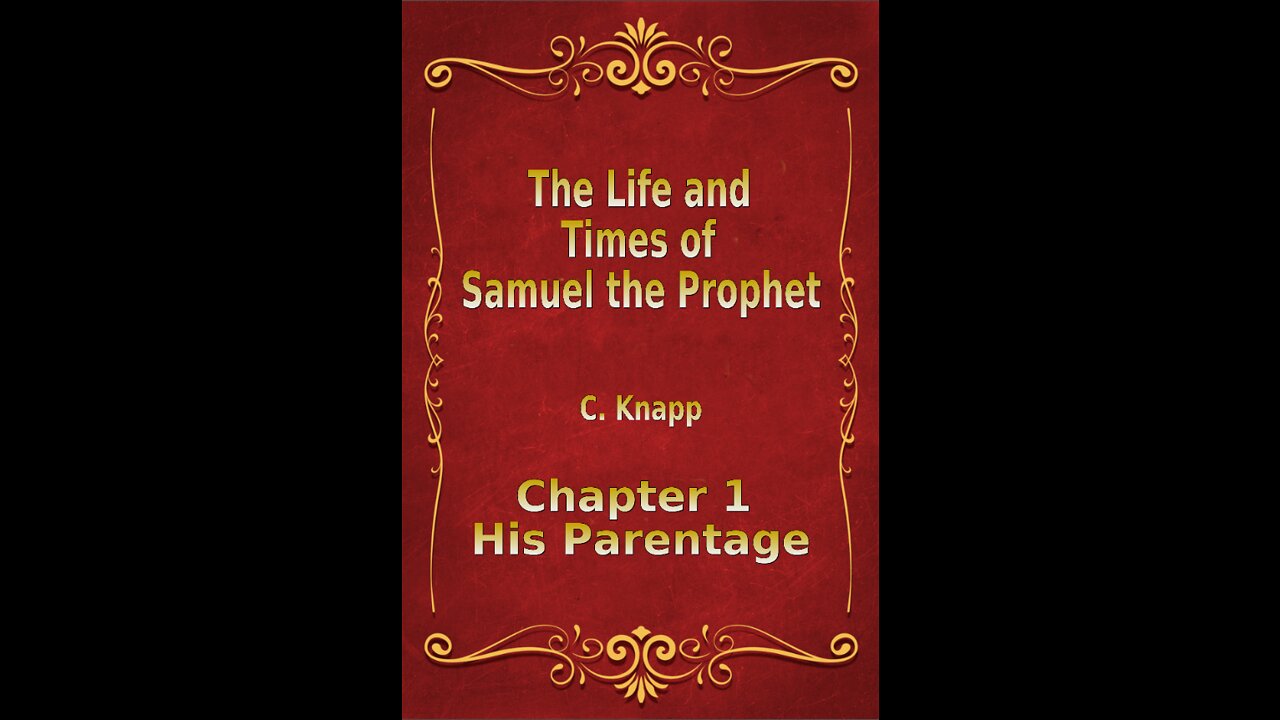 Life and Times of Samuel the Prophet, Chapter 1, His Parentage