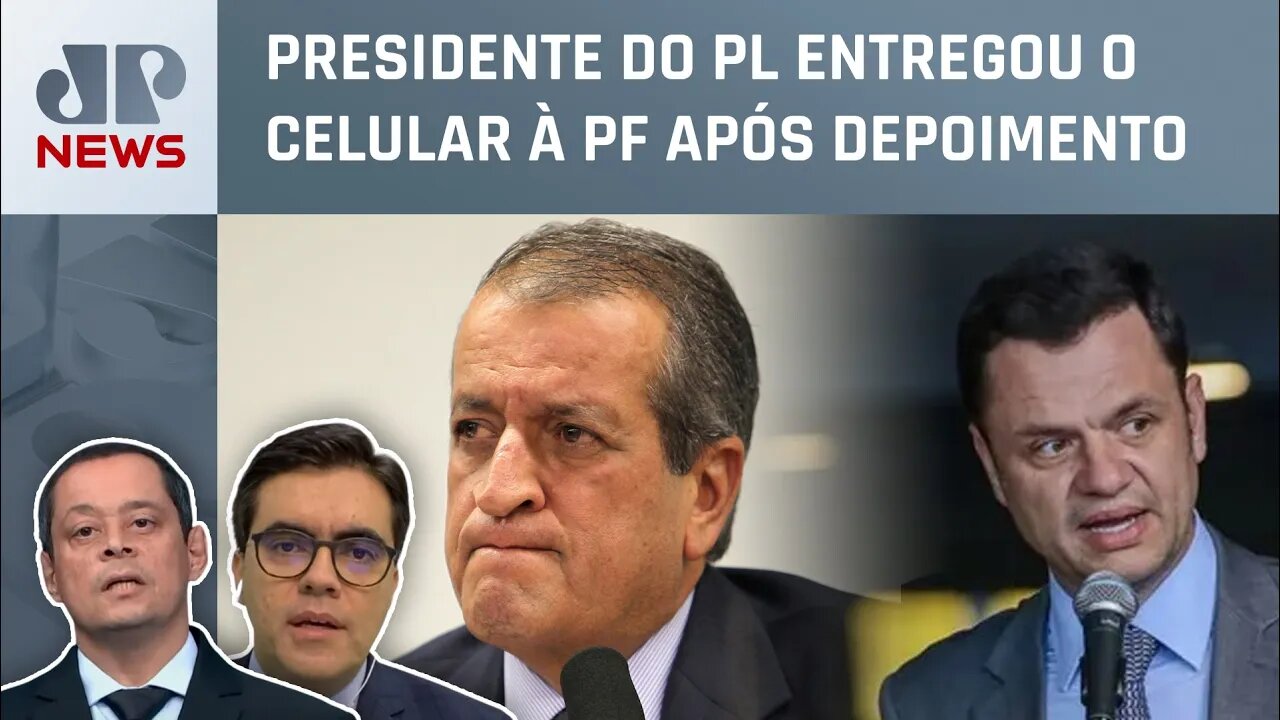 Valdemar Costa Neto e Anderson Torres depõem na Polícia Federal; Serrão e Vilela analisam