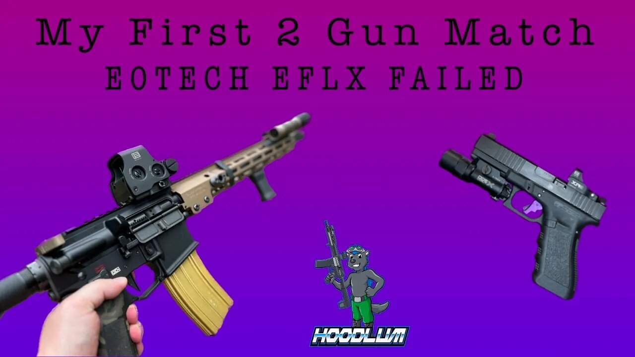 My First 2 Gun Match, EOTECH EFLX Failure?! Match Loadouts. Iron Soul Tactical 2 Gun Match!