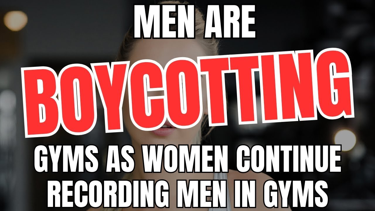 Men Are Boycotting Gyms As Women Continue Recording Men In Gyms