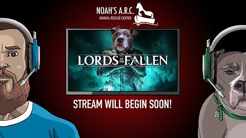 LIVE - Animal Rescue Plays - Lords of the Fallen [Pt.8] // Late Game Crusader Bros