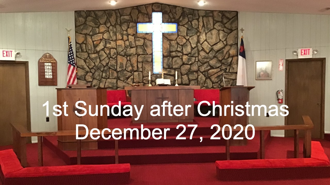 1st Sunday after Christmas Worship, December 27, 2020