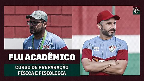 FLUMINENSE PROMOVE CURSO DE PREPARAÇÃO FÍSICA E FISIOLOGIA NO FUTEBOL