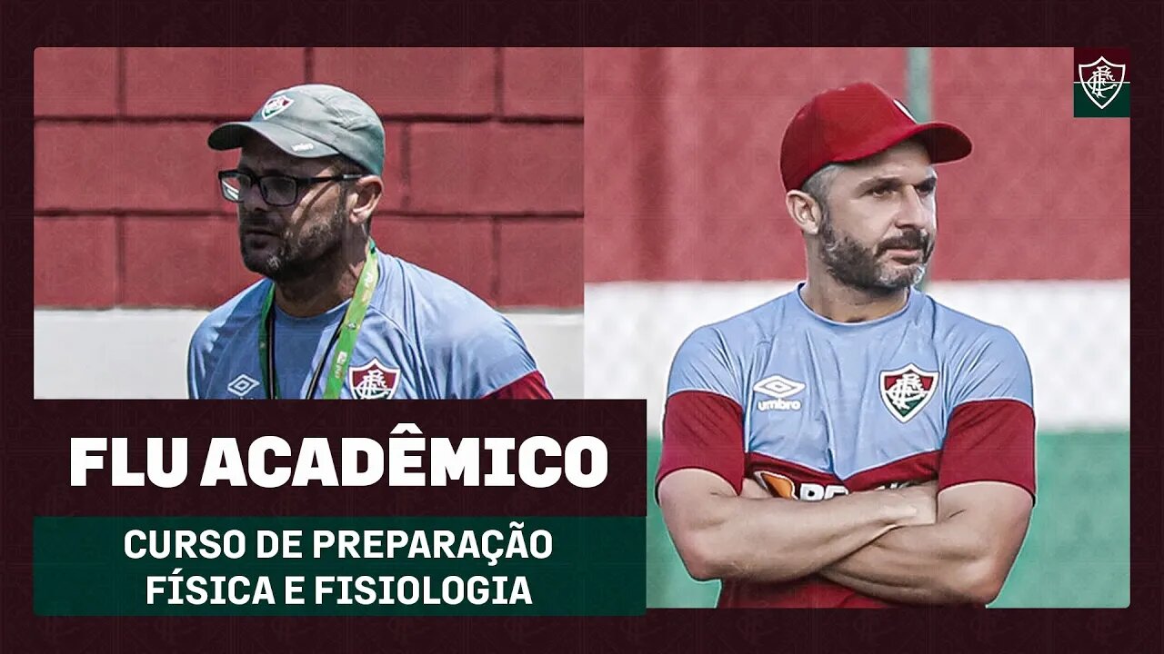 FLUMINENSE PROMOVE CURSO DE PREPARAÇÃO FÍSICA E FISIOLOGIA NO FUTEBOL