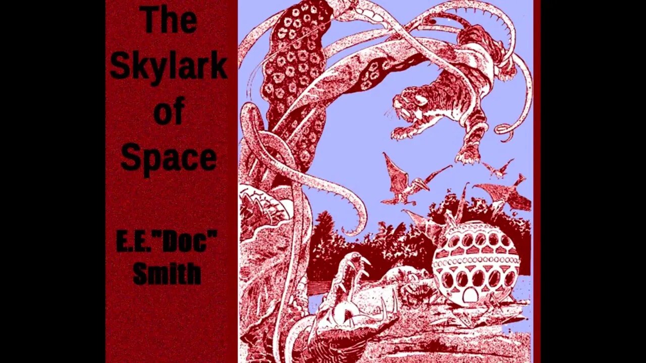 The Skylark of Space ♦ By E E Smith ♦ Science Fiction ♦ Full Audiobook