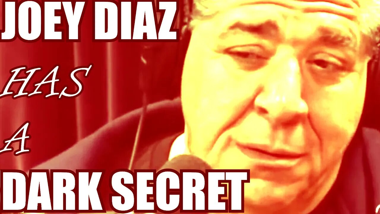 Joey Diaz Has A Dark Secret