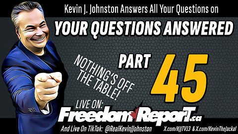 Your Questions Answered Part 45 with Kevin J. Johnston