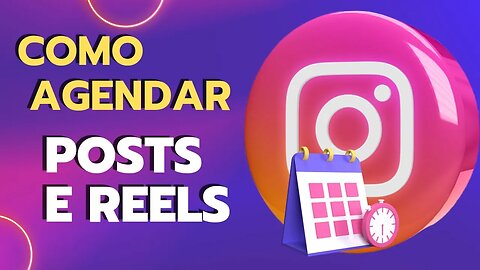 Como AGENDAR Suas Publicações no INSTAGRAM