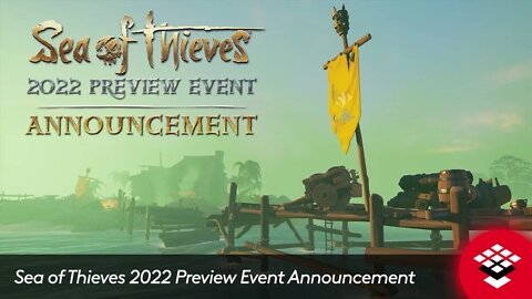 Sea of Thieves 2022 Preview Event Announcement – Join us on Jan 27th! #SoT22