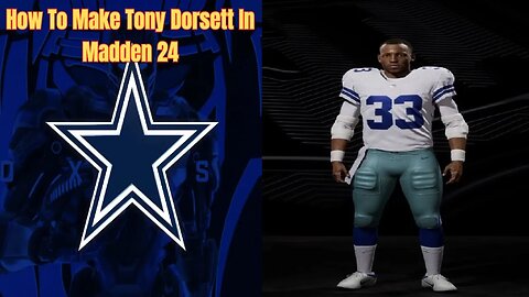 How To Make Tony Dorsett In Madden 24