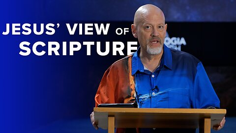 Jesus' View of the Scriptures