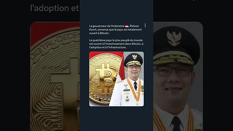 Le gouverneur de l'Indonésie 🇮🇩, Ridwan Kamil, annonce que le pays est totalement ouvert à Bitcoin.