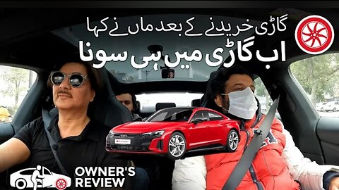 Audi E Tron GT | Owner's Review | PakWheels