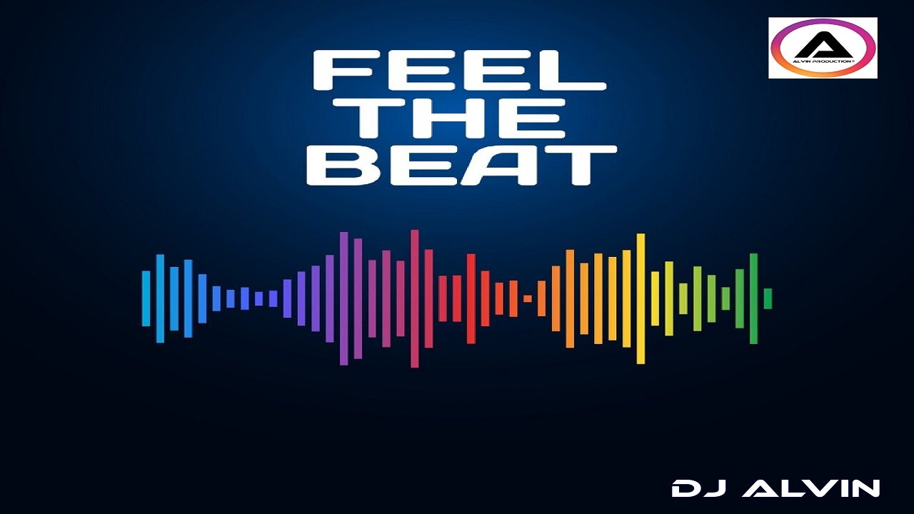 DJ ALVIN - FEEL THE BEAT