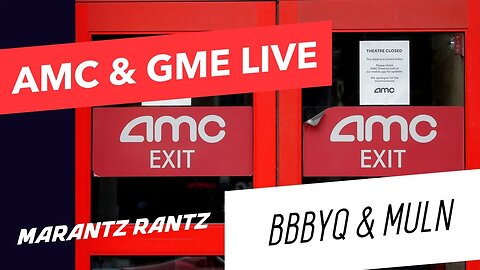 AMC ROCKET - BBBYQ CRASH, GME DISCOUNT, MULN BUYBACK - Marantz Rantz LIVE