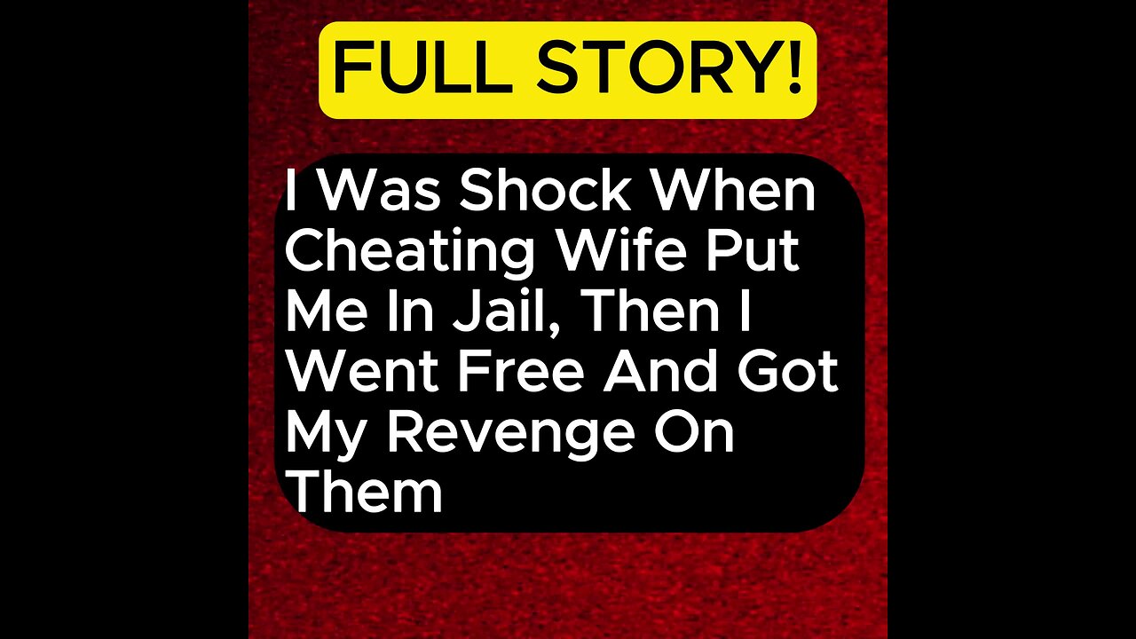 I Was Shock When Cheating Wife Put Me In Jail, Then I Went Free And Got My Revenge #dramaalert