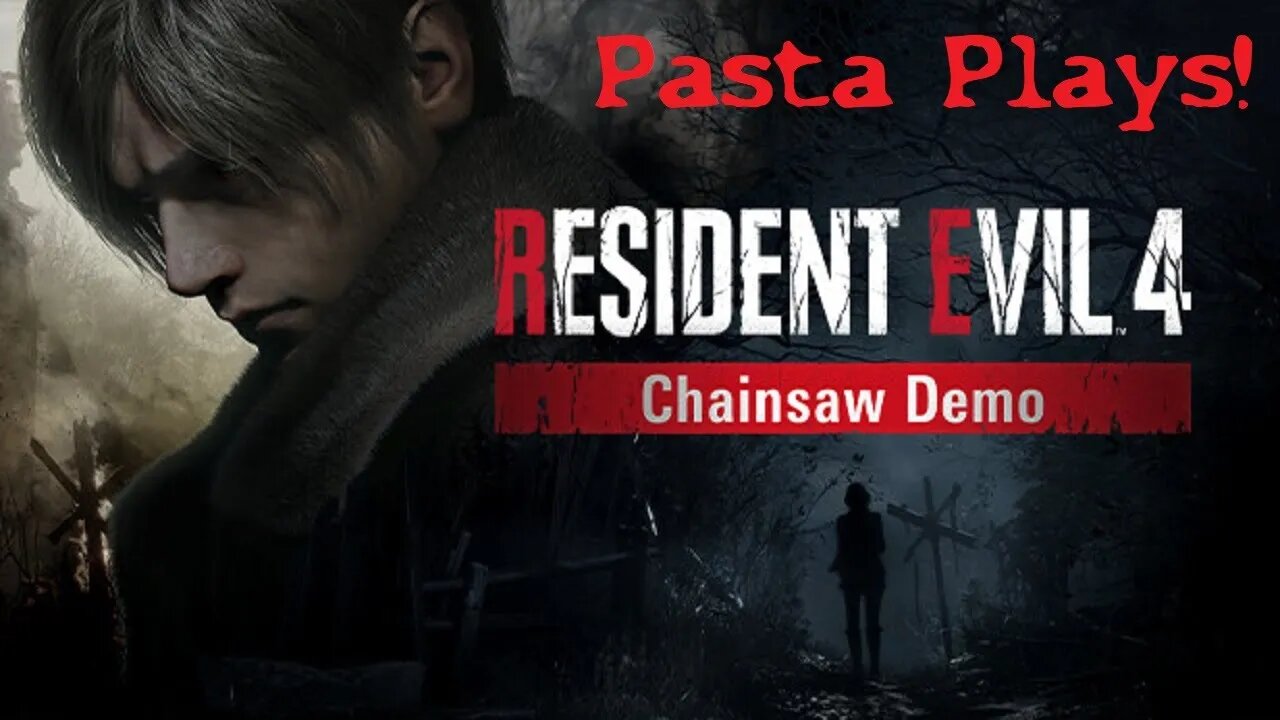 Pasta Plays: Resident Evil 4 Remake - Chainsaw Demo!