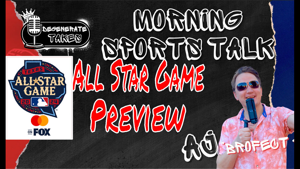 MLB All Star Game Preview & MORE