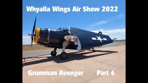 Whyalla Wings Air Show 2022 (Part 6) Grumman Avenger Flight