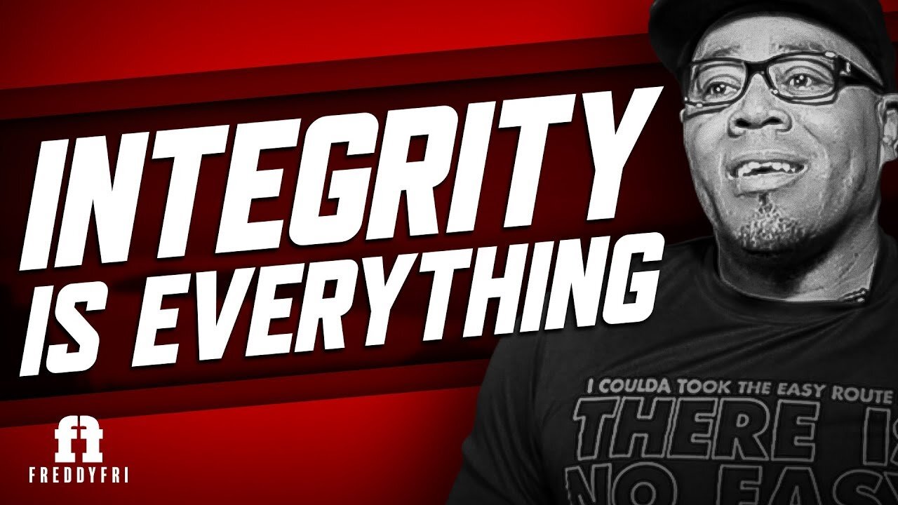 Motivational Keynote Speaker | Integrity Is Everything | Freddy Fri