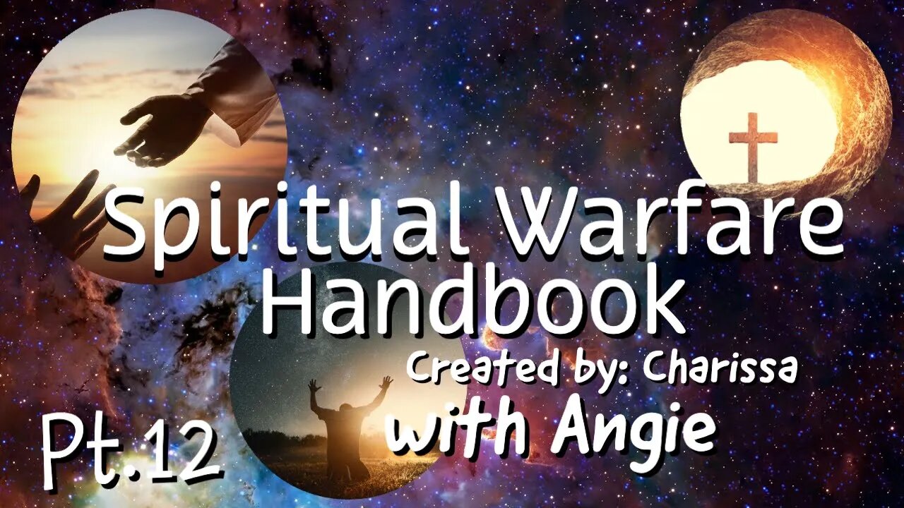 Spiritual Warfare Handbook Live Reading Part 12