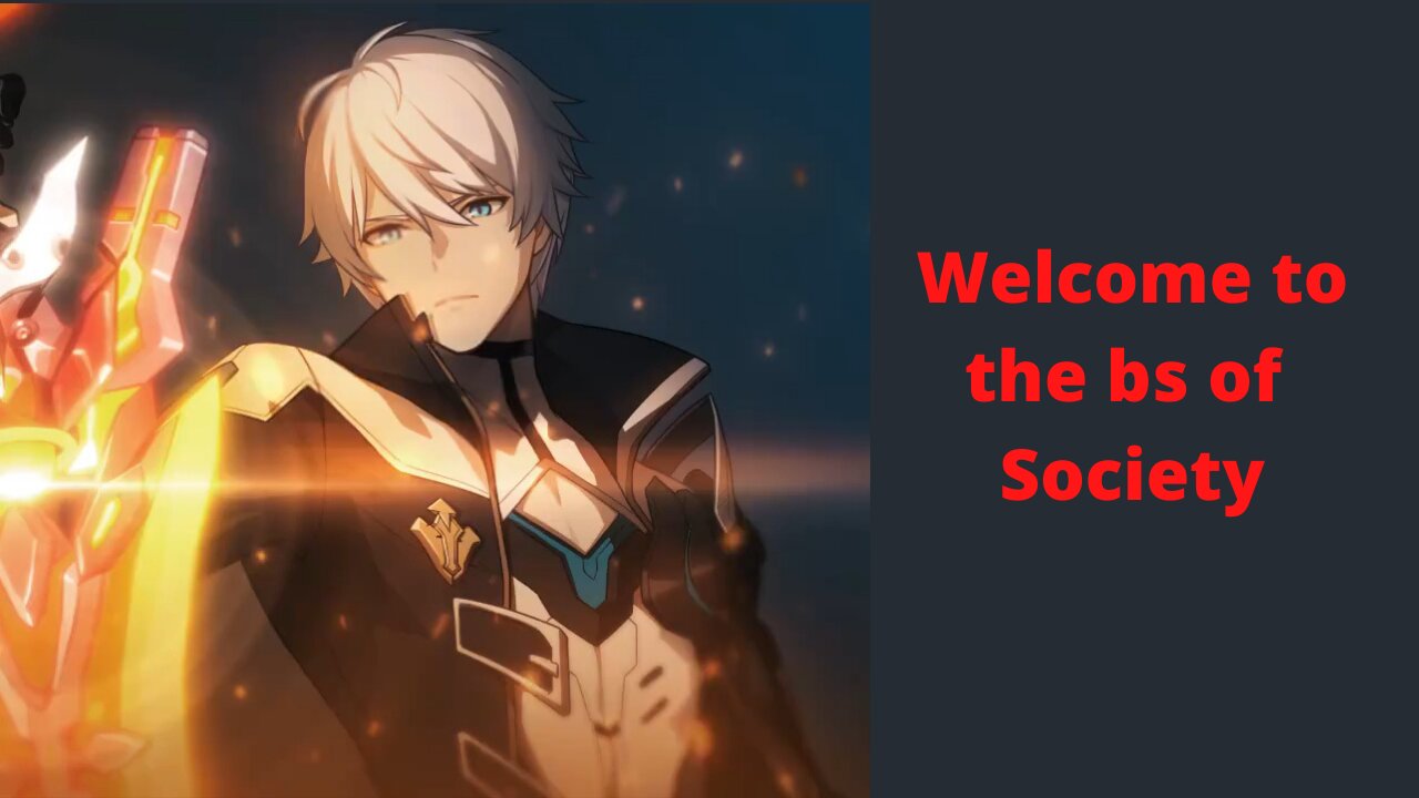 Welcome to the bs of Society