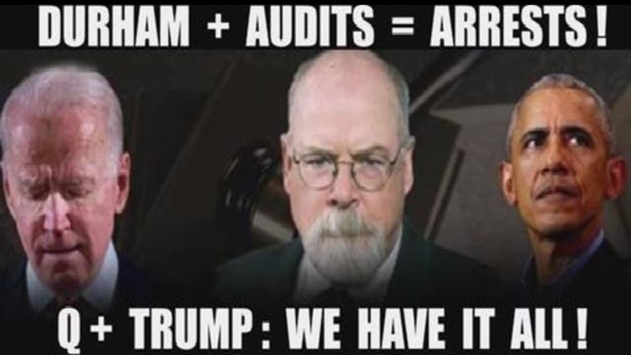 DURHAM + AUDITS = ARRESTS! Q+ TRUMP: GAME OVER!