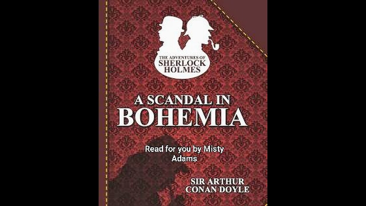 The Adventures of Sherlock Holmes; A Scandal in Bohemia-Short story #1/56